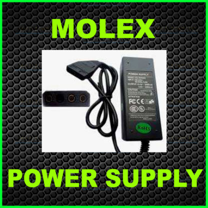 Molex Power Supply / Adaptor